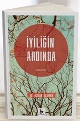 İyiliğin Ardında - DH Basın Yayın