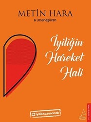 İyiliğin Hareket Hali - 1