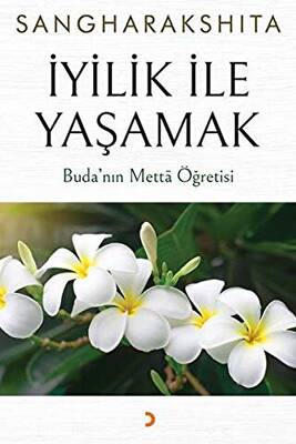 İyilik İle Yaşamak - 1