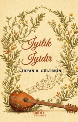 İyilik İyidir - 1