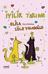 İyilik Takımı - Ceres Yayınları