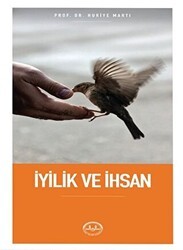 İyilik ve İhsan - Diyanet İşleri Başkanlığı