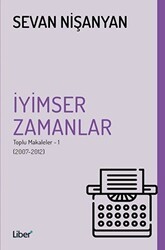İyimser Zamanlar - Liber Plus Yayınları