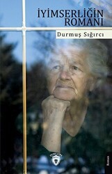 İyimserliğin Romanı - Dorlion Yayınları