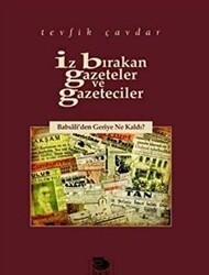 İz Bırakan Gazeteler Ve Gazeteciler - İmge Kitabevi Yayınları