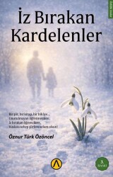 İz Bırakan Kardelenler - Ares Yayınları