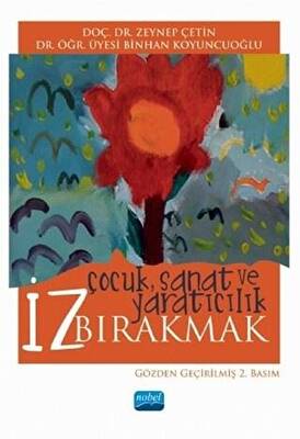 İz Bırakmak: Çocuk Sanat ve Yaratıcılık - 1