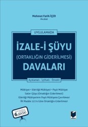 İzale-i Şüyu Ortaklığın Giderilmesi Davaları - Adalet Yayınevi