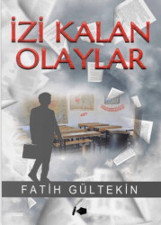 İzi Kalan Olaylar - Kalemşor Yayınları