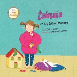 İzinsiz ve Üç Diğer Macera - Palmiye Yayınları