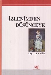 İzlenimden Düşünceye - 1