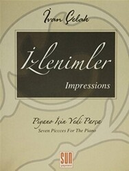 İzlenimler - Impressions Piyano İçin Yedi Parça - Sun Yayınevi
