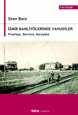 İzmir Banliyölerinde Yahudiler - 1