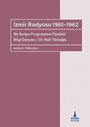 İzmir Radyosu 1961-1962 - İzmir Büyükşehir Belediyesi İzmir Kent Kitaplığı