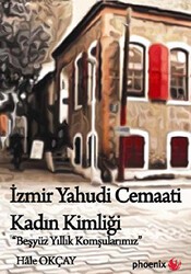 İzmir Yahudi Cemaati Kadın Kimliği - Phoenix Yayınevi