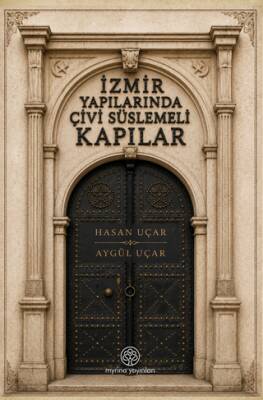İzmir Yapılarında Çivi Süslemeli Kapılar - 1