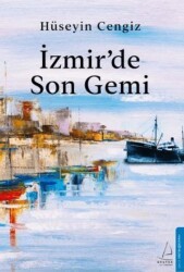 İzmir’de Son Gemi - Destek Yayınları