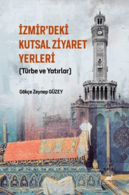 İzmir’deki Kutsal Ziyaret Yerleri - 1