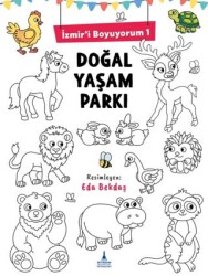 İzmir’i Boyuyorum 1 Doğal Yaşam Parkı - 1