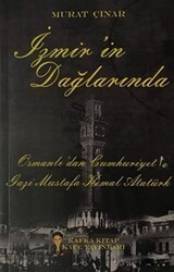 İzmir`in Dağlarında - Kafka Kitap Kafe Yayınları