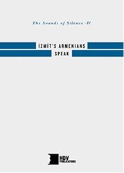 İzmit`s Armenians Speak - Hrant Dink Vakfı Yayınları