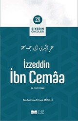 İzzeddin İbn Cemaa - Siyerin Öncüleri 28 - Siyer Yayınları
