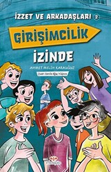 İzzet ve Arkadaşları Girişimcilik İzinde - 1