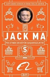 Jack Ma - Pes Etmek En Büyük Başarısızlıktır - Zeplin Kitap