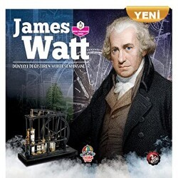 James Watt - Dünyayı Değiştiren Muhteşem İnsanlar - Yağmur Çocuk