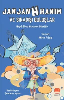 Jan Jan H Hanım ve Sıradışı Buluşlar - 1