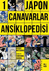 Japon Canavarlar Ansiklopedisi 1 - Altıkırkbeş Yayınları