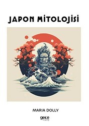 Japon Mitolojisi - Gece Kitaplığı