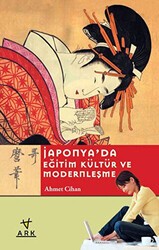 Japonya`da Eğitim Kültür ve Modernleşme - Ark Kitapları