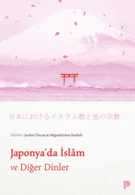 Japonya`da İslam ve Diğer Dinler - 1
