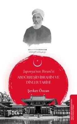 Japonya`nın Biruni`si Abdürreşid İbrahim ve Dinler Tarihi - 1