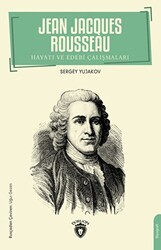 Jean Jacques Rousseau - Hayatı ve Edebi Çalışmaları - Dorlion Yayınları