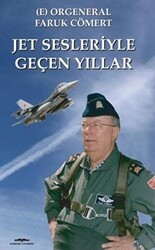 Jet Sesleriyle Geçen Yıllar - Kastaş Yayınları