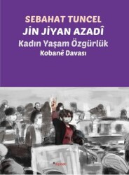 Jin Jiyan Azadî - Kadın Yaşam Özgürlük - Dipnot Yayınları
