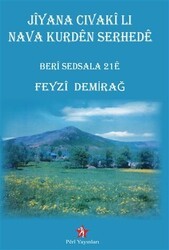Jiyana Cıvaki Lı Nava Kurden Serhede - Peri Yayınları