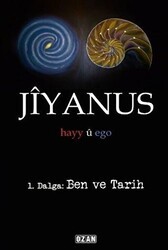 Jiyanus 1. Dalga: Ben ve Tarih - Ozan Yayıncılık