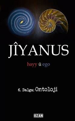 Jiyanus 6. Dalga: Ontoloji - 1