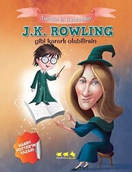 J.K. Rowling Gibi Kararlı Olabilirsin - Caretta Yayıncılık