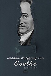 Johann Wolfgang von Goethe`nin Hayatı Özel Ayracıyla - Maya Kitap