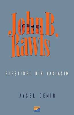 John B. Rawls - Eleştirel Bir Yaklaşım - 1