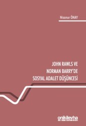 John Rawls ve Norman Barry`de Sosyal Adalet Düşüncesi - On İki Levha Yayınları