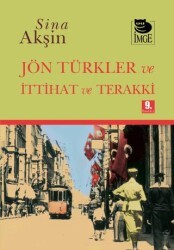 Jön Türkler ve İttihat ve Terrakki - İmge Kitabevi Yayınları