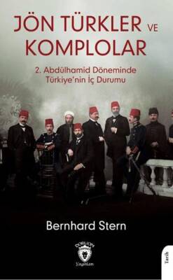 Jön Türkler ve Komplolar - 1