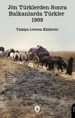 Jön Türklerden Sonra Balkanlarda Türkler - 1