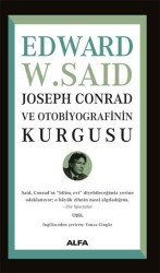 Joseph Conrad ve Otobiyografisinin Kurgusu - Alfa Yayınları