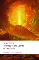 Journey To The Centre Of The Earth - Oxford University Press - Classics
